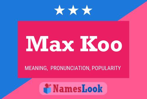 Poster del nome Max Koo