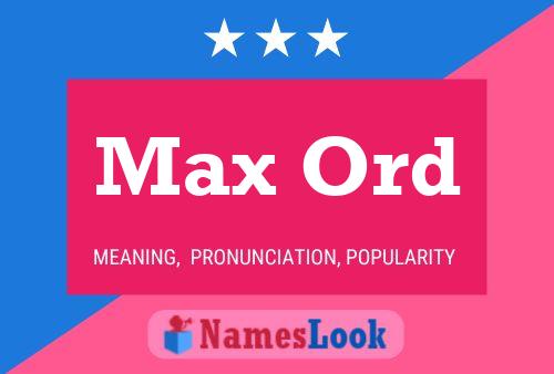 Poster del nome Max Ord