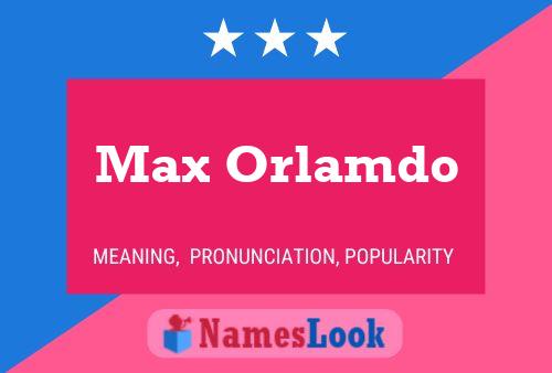 Poster del nome Max Orlamdo