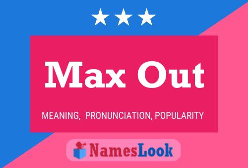 Poster del nome Max Out