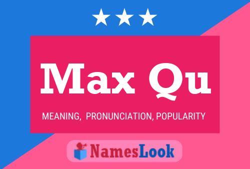 Poster del nome Max Qu