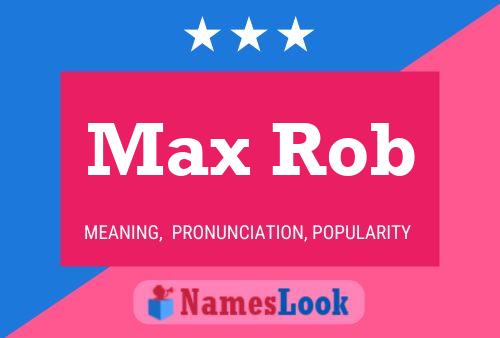 Poster del nome Max Rob