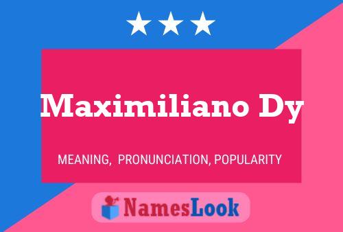 Poster del nome Maximiliano Dy