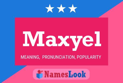 Poster del nome Maxyel