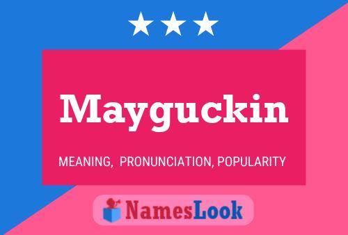 Poster del nome Mayguckin