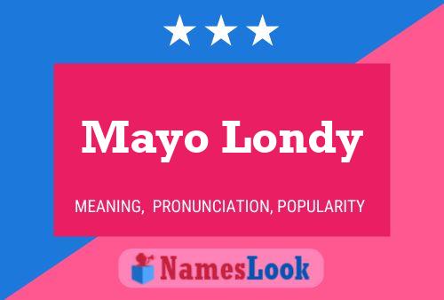 Poster del nome Mayo Londy