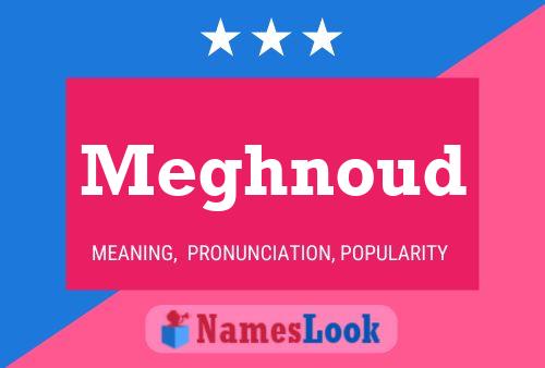 Poster del nome Meghnoud