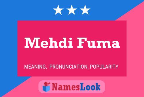 Poster del nome Mehdi Fuma