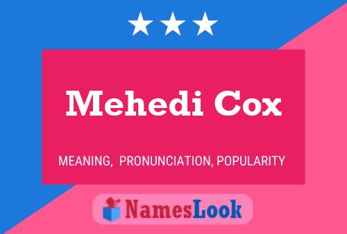 Poster del nome Mehedi Cox