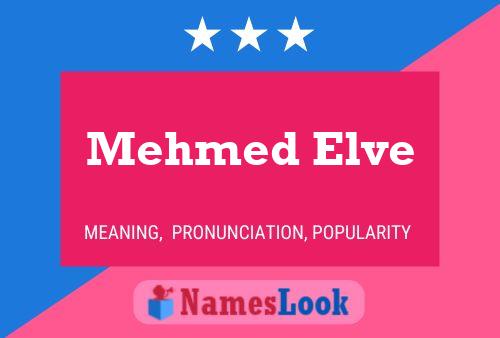 Poster del nome Mehmed Elve