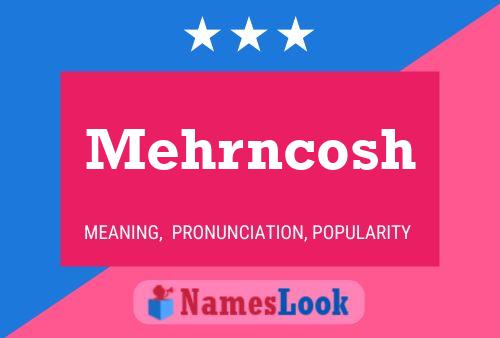 Poster del nome Mehrncosh