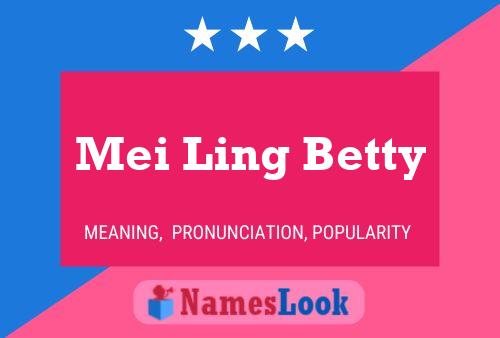 Poster del nome Mei Ling Betty