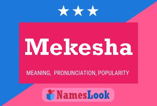 Poster del nome Mekesha