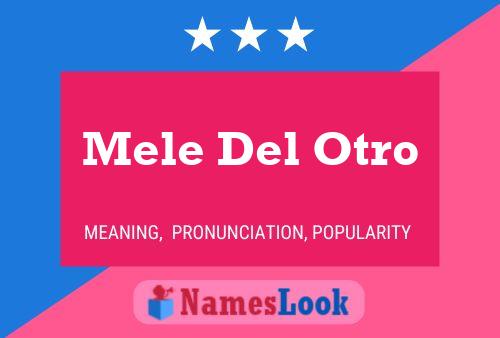 Poster del nome Mele Del Otro