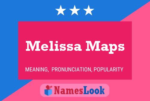 Poster del nome Melissa Maps