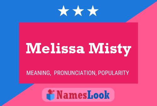 Poster del nome Melissa Misty