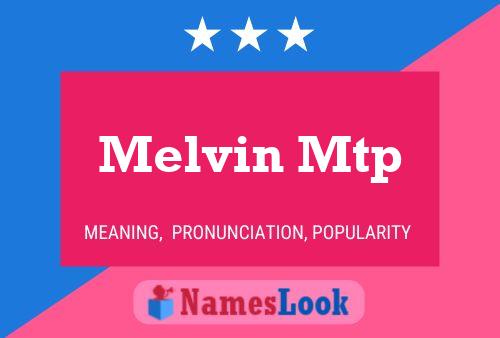 Poster del nome Melvin Mtp