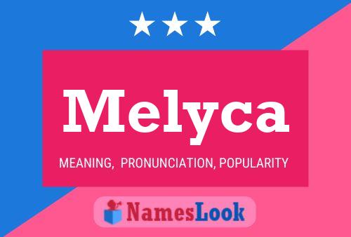 Poster del nome Melyca