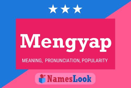 Poster del nome Mengyap