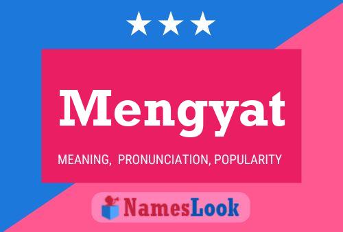 Poster del nome Mengyat