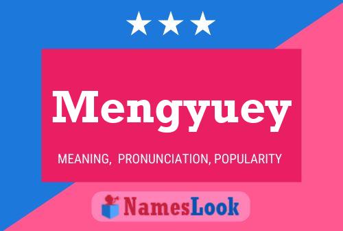 Poster del nome Mengyuey