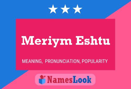 Poster del nome Meriym Eshtu