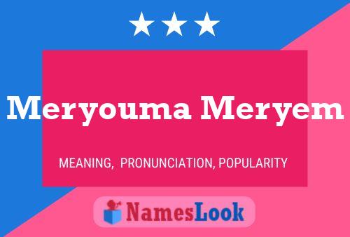 Poster del nome Meryouma Meryem