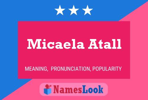 Poster del nome Micaela Atall