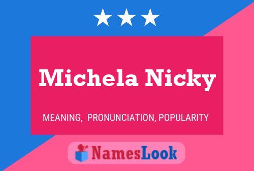 Poster del nome Michela Nicky