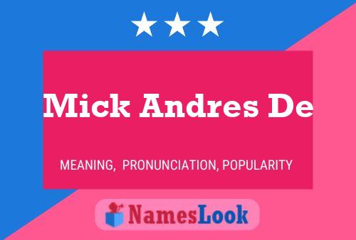 Poster del nome Mick Andres De