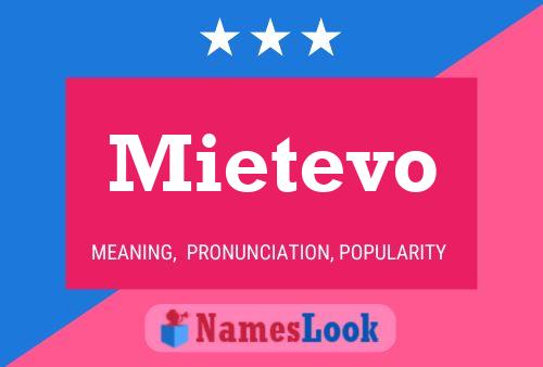 Poster del nome Mietevo