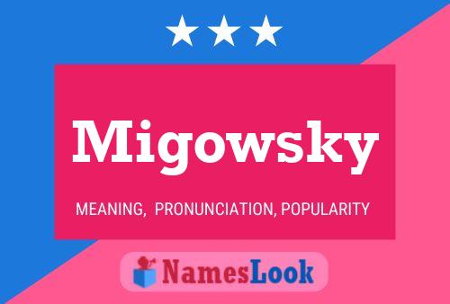 Poster del nome Migowsky