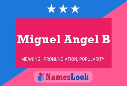 Poster del nome Miguel Angel B