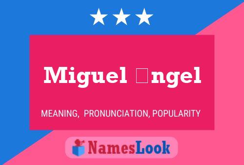 Poster del nome Miguel ángel