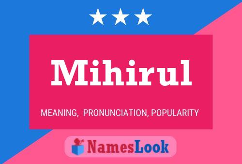 Poster del nome Mihirul