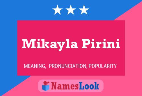 Poster del nome Mikayla Pirini