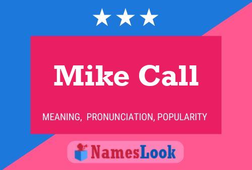 Poster del nome Mike Call