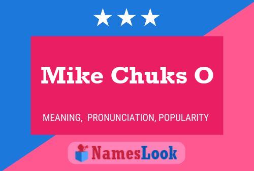 Poster del nome Mike Chuks O