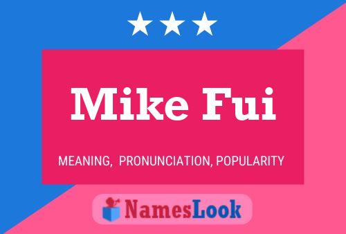 Poster del nome Mike Fui