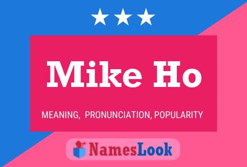 Poster del nome Mike Ho