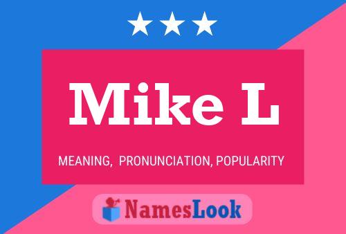 Poster del nome Mike L