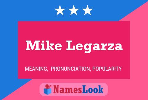 Poster del nome Mike Legarza