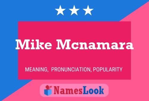 Poster del nome Mike Mcnamara