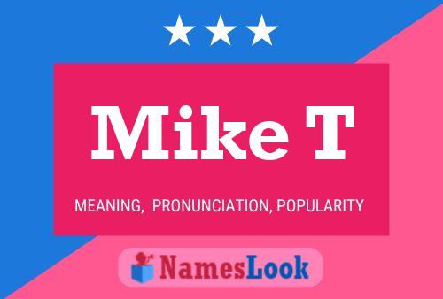 Poster del nome Mike T