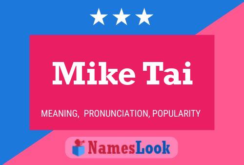 Poster del nome Mike Tai