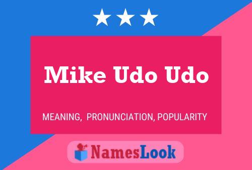 Poster del nome Mike Udo Udo