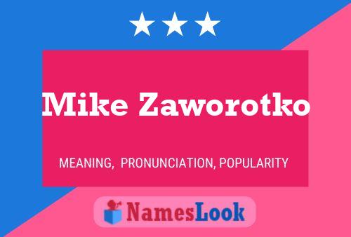 Poster del nome Mike Zaworotko