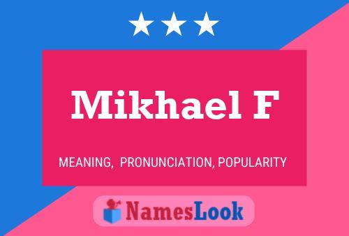 Poster del nome Mikhael F