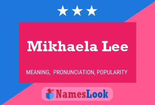 Poster del nome Mikhaela Lee