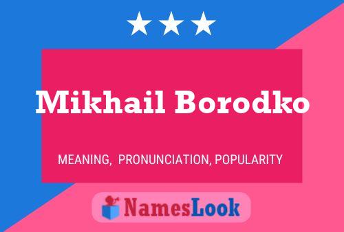 Poster del nome Mikhail Borodko